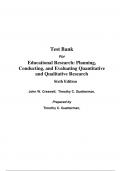 Test Bank For Educational Research Planning, Conducting, and Evaluating Quantitative and Qualitative Research 6th Edition By John  Creswell, Timothy Guetterman (All Chapters, 100% Original Verified, A+ Grade)