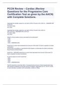 PCCN Review – Cardiac (Review Questions for the Progressive Care Certification Test as given by the AACN) with Complete Solutions.