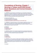 Foundations of Nursing, Chapter 1  Nursing in Todays world 2024 Actual  Exam Questions and Correct Answers  Rated A+