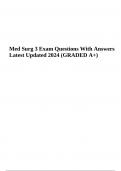 Med Surg 3 Exam Questions With Answers Latest Updated 2024 (GRADED A+)