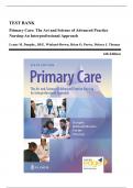 Test Bank - Primary Care-The Art and Science of Advanced Practice Nursing, 6th Edition (Dunphy, 2023) | All Chapters