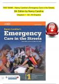 TEST BANK For Nancy Caroline’s Emergency Care in the Streets, 8th Edition by Nancy Caroline, Verified Chapters 1 - 53, Complete Newest Version