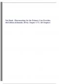 Test Bank - Pharmacology for the Primary Care Provider, 4th Edition (Edmunds, 2014), Chapter 1-73 | All Chapters