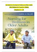 TEST BANK For Nursing for Wellness in Older Adults, 9th American Edition by Carol A. Miller, Verified Chapters 1 - 29, Complete Newest Version