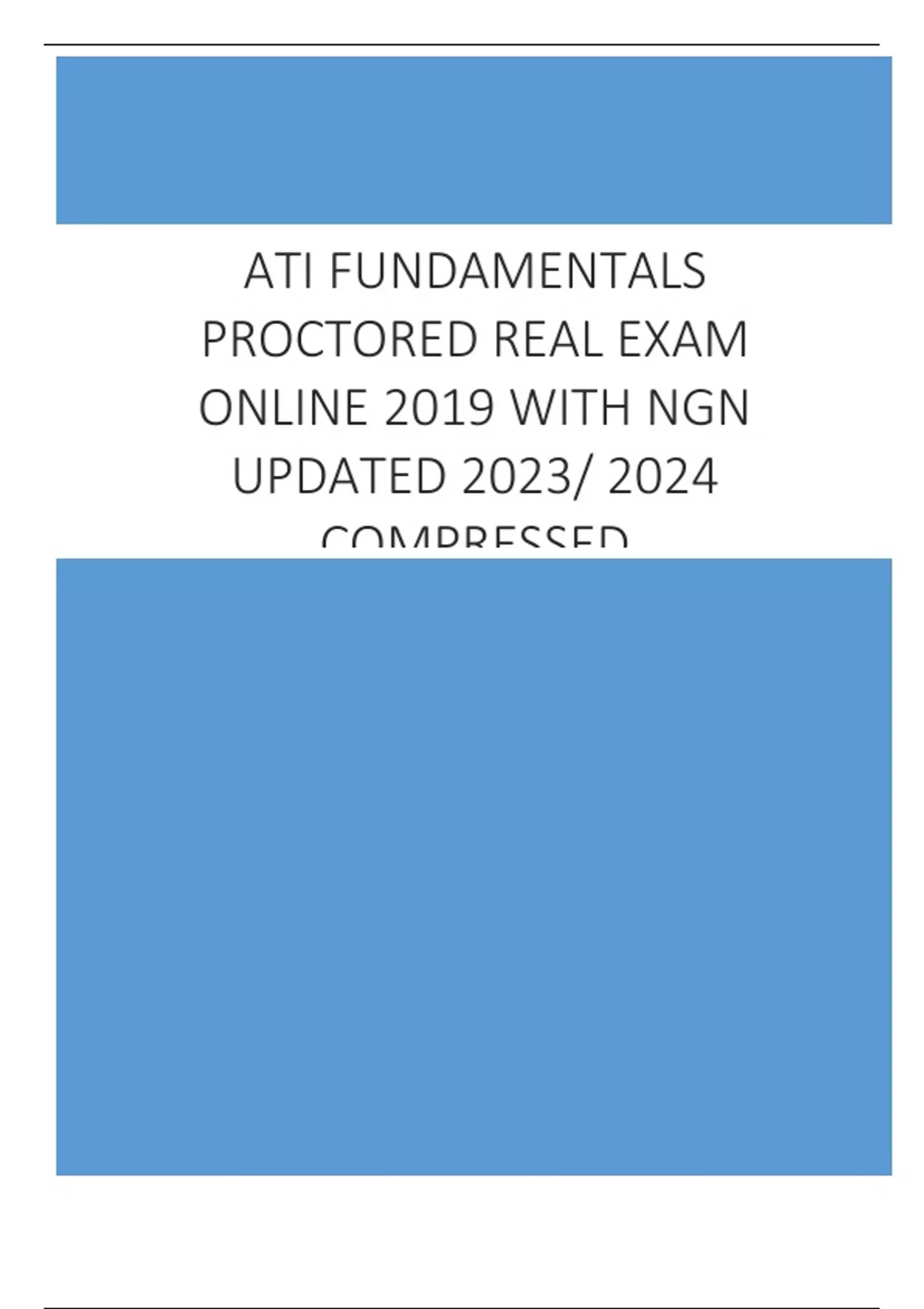 ATI FUNDAMENTALS PROCTORED REAL EXAM ONLINE 2019 WITH NGN UPDATED 2023/