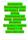 Test bank for pharmacology clear and simple a guide to drug classifications and dosage calculations 4th edition by cynthia j. watkins chapter 1_20 2023-2024 Latest Update