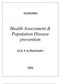 NURS5003 HEALTH ASSESSMENT & POPULATION DISEASE PREVENTION EXAM Q & A 