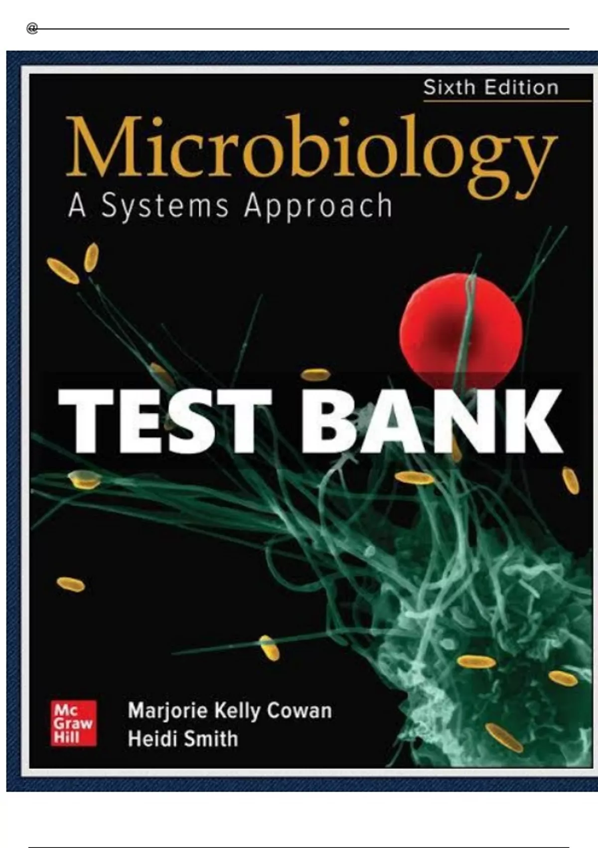 Test Bank For Microbiology A Systems Approach 6th Edition Marjorie Kelly Cowan Heidi Smith 