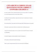 CPT-4/HCPCS CODING EXAM  QUESTIONS WITH CORRECT  ANSWERS GRADED A+ 