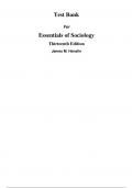 Test Bank For Essentials of Sociology A Down-To-Earth Approach 13th Edition By Jim Henslin (All Chapters, 100% Original Verified, A+ Grade)