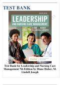 Test bank for leadership and nursing care management 7th edition by diane huber m. lindell joseph 2023-2024 Latest Update