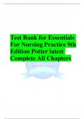 Test Bank for Essentials For Nursing Practice 9th Edition Potter latest Complete All Chapters Chapter 01: Professional Nursing Potter: Essentials for Nursing Practice, 9th Edition MULTIPLE CHOICE 1. Which action by the nurse demonstrates implementation of