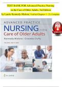 TEST BANK For Kennedy-Malone, Advanced Practice Nursing in the Care of Older Adults 3rd Edition Verified Chapters 1 - 23, Complete Newest Version