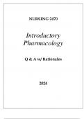 NURSING 2470 INTRODUCTORY PHARMACOLOGY EXAM Q & A 2024.