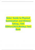 TEST BANK FOR Bates' Guide to Physical  Examination and History  Taking ,13th  Edition(2024 NEWEST VERSION ,Bickley) Test  Bank