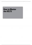 How to Master the IELTS Over 400 Questions for All Parts of the International English Language Testing System!