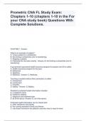 Prometric CNA FL Study Exam: Chapters 1-10 (chapters 1-10 in the For your CNA study book) Questions With Complete Solutions.