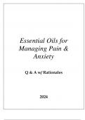 ESSENTIAL OILS FOR MANAGING PAIN & ANXEITY MOD 4 QUIZ Q & A WITH RATIONALES 2024