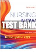 TEST BANK FOR NURSING NOW 8TH EDITION CATALANO, QUESTIONS & ANSWERS