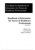 Test Bank For Handbook of Informatics for Nurses & Healthcare Professionals 6th Edition By Toni Hebda, Kathleen Hunter, Patricia Czar (All Chapters, 100% Original Verified, A+ Grade)