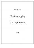 NURS 351 HEALTHY AGING EXAM Q & A WITH RATIONALES 2024