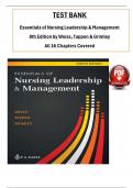 Test Bank For Essentials of Nursing Leadership and Management 8th Edition by (Weiss/Tappen/Grimley) ISBN: 9781719649964, All 16 Chapters Covered, Verified Latest Edition