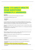 NURS- 315 ADULT HEALTH EXAM QUESTIONS CORRECTLY ANSWERED