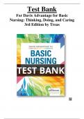 Test Bank Davis Advantage for Basic Nursing Thinking, Doing, and Caring Thinking, Doing, and Caring Third Edition by Leslie S. Treas |ISBN NO-9781719642071| Chapter 1-41|Complete Guide A+