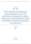 Test Bank For Maternal Child Nursing Care 7th Edition by Shannon E. Perry, Marilyn J. Hockenberry, Mary Catherine Cashion Chapter 1-50 Complete