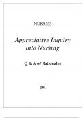 NURS 333 APPRECIATIVE INQUIRY INTO NURSING EXAM Q & A WITH RATIONALES 2024