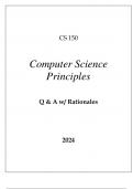 CS 150 COMPUTER SCIENCE PRINCIPLES EXAM Q & A WITH RATIONALES 2024.p