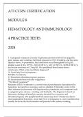 ATI CCRN CERTIFICATION MODULE 8 HEMATOLOGY AND IMMUNOLOGY 4 PRACTICE TESTS