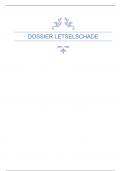 Dossier letselschade - Casus Aansprakelijkstelling & Rapportage aan cliënt - Cijfer 7