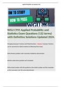 WGU C955 Applied Probability and Statistics Exam Questions (132 terms) with Definitive Solutions Updated 2024. 