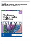 Test Bank for The Human Body in Health and Illness, 7th Edition, by Barbara Herlihy All Chapters(1-27) With All Questions with Answers LATEST