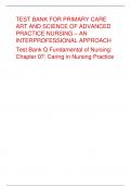 TEST BANK FOR PRIMARY CARE ART AND SCIENCE OF ADVANCED PRACTICE NURSING – AN INTERPROFESSIONAL APPROACH Test Bank Q Fundamental of Nursing: Chapter 07: Caring in Nursing Practice