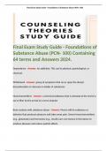 Final Exam Study Guide - Foundations of Substance Abuse (PCN- 100) Containing 64 terms and Answers 2024. 