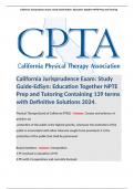 California Jurisprudence Exam: Study Guide-EdSyn: Education Together NPTE Prep and Tutoring Containing 139 terms with Definitive Solutions 2024. 