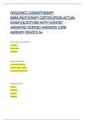 ONS/ONCC CHEMOTHERAPY  IMMUNOTHERAPY CERTIFICATION ACTUAL  EXAM (QUESTIONS WITH VERIFIED  ANSWERS) VERIFIED ANSWERS 100%  ALREADY GRADED A+