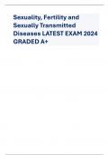 Sexuality, Fertility and Sexually Transmitted Diseases LATEST EXAM 2024 GRADED A+   