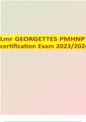 Lmr georgette s pmhnp certification exam 2023-2024 Questions and Verified Correct Answers Already Passed