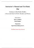 Instructor Manual With Test Bank For Literacy in the Early Grades A Successful Start for PreK-4 Readers and Writers 5th Edition By Gail Tompkins, Emily Rodgers (All Chapters, 100% Original Verified, A+ Grade)