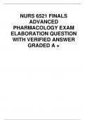 NURS 6521 FINALS ADVANCED PHARMACOLOGY EXAM ELABORATION QUESTION WITH VERIFIED ANSWER GRADED A +