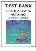 TEST BANK For Critical Care Nursing- A Holistic Approach, 12th Edition by Morton Fontaine, Verified Chapters 1 - 56, Complete Newest Version