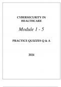 CYBERSECURITY IN HEALTHCARE MODULE 1 - 5 PRACTICE QUIZZES Q & A 2024