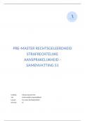 Rechtsgeleerdheid - Strafrechtelijke aansprakelijkheid samenvatting S1 (cijfer: 8,0) (document volgt)