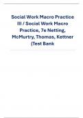 Social Work Macro Practice  III / Social Work Macro  Practice, 7e Netting,  McMurtry, Thomas, Kettner  (Test Bank