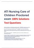 BUNDLE FOR ATI Nursing Care of Children Proctored exam TEST 2023//2024 SOLUTIONS 100% A+GUARANTEE PASS