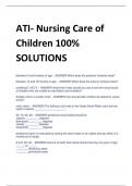 ATI- Nursing Care of  Children 100%  SOLUTIONS