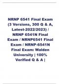 NRNP 6541 Final Exam (3 Versions, 300 Q & A, Latest-2022/2023) /  NRNP 6541N Final  Exam / NRNP6541 Final Exam / NRNP-6541N Final Exam: Walden University | 100% Verified Q & A | 